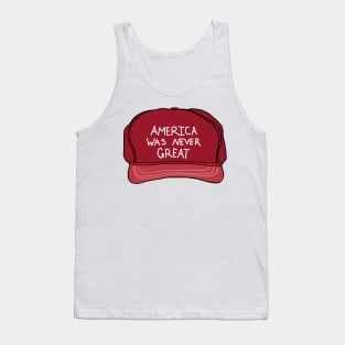 America was never great Tank Top